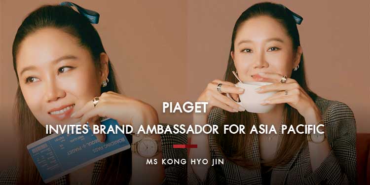 Piaget invites Brand Ambassador for Asia Pacific, Ms Kong Hyo Jin to join  in the holiday spirit! - Time International