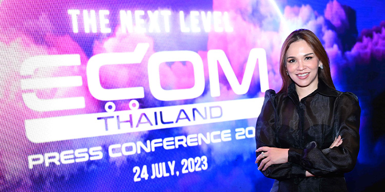 ECOM Thailand ประกาศเตรียมจัดงานสัมมนาอีคอมเมิร์ซครั้งใหญ่แห่งปี  ECOM Thailand Conference 2023 the next level