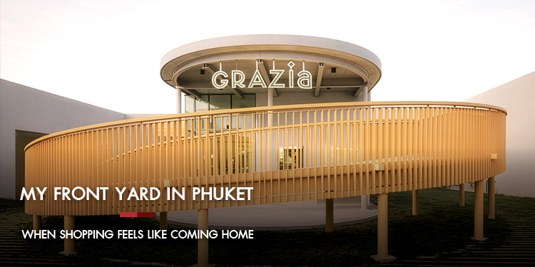My Front Yard in Phuket : When Shopping Feels Like Coming Home