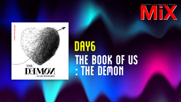 Music Spotlight : The Book of Us : The Demon - DAY6 | Isuue 162