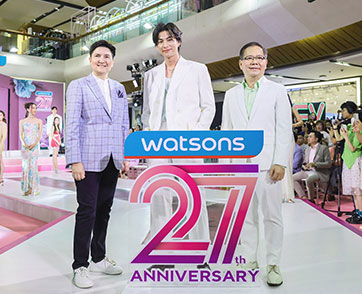 ‘Watsons 27th Anniversary’ วัตสันฉลองครบรอบ 27 ปี มุ่งหน้าส่งต่อสิ่งดีๆ สู่สังคมไทย