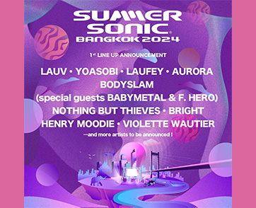 ห้ามพลาด! เปิดจองบัตร Pre Sale พร้อมสิทธิพิเศษ 26 เม.ย.นี้ เทศกาลดนตรีนานาชาติ “SUMMER SONIC BANGKOK” ครั้งแรกในไทย