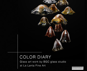 นิทรรศการ COLOR DIARY: บันทึกสีสันแห่งชีวิตผ่านผลงานศิลปะแก้ว โดยศิลปิน จาก BGC Glass Studio