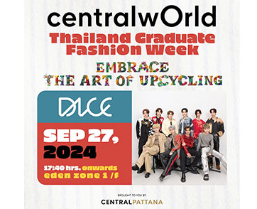 เซ็นทรัลเวิลด์ เปิดรันเวย์ "centralwOrld Thailand Graduate Fashion Week 2024" ชวน DICE และ ไมกี้ ปณิธาณ ร่วมคอลแลบส์มิวสิกโชว์