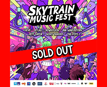 มาแรงมาก!! งาน “SkyTrain Music Fest” บัตร Sold Out เพียงไม่กี่ชั่วโมง