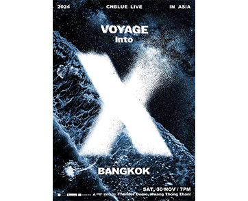 CNBLUE เตรียมมาระเบิดความมันส์แบบจุใจกว่า 3 ชั่วโมงเต็มๆ ในคอนเสิร์ต“CNBLUE LIVE - VOYAGE into X IN BANGKOK” บ๊อยซ์ไทยไม่ควรพลาด!!