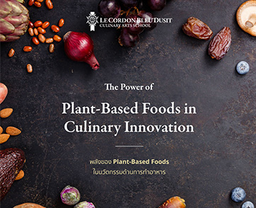 เลอ กอร์ดอง เบลอ ดุสิต เปิดตัวหลักสูตรใหม่ "Plant-Based Culinary Arts" เตรียมพร้อมรับสมัครนักเรียนเมษายน 2568 นี้