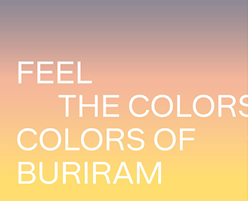 “COLORS OF BURIRAM” นิทรรศการผ้าไทยครั้งยิ่งใหญ่แห่งปี 19 มีนาคม – 16 เมษายน 2568 นี้ ณ จังหวัดบุรีรัมย์